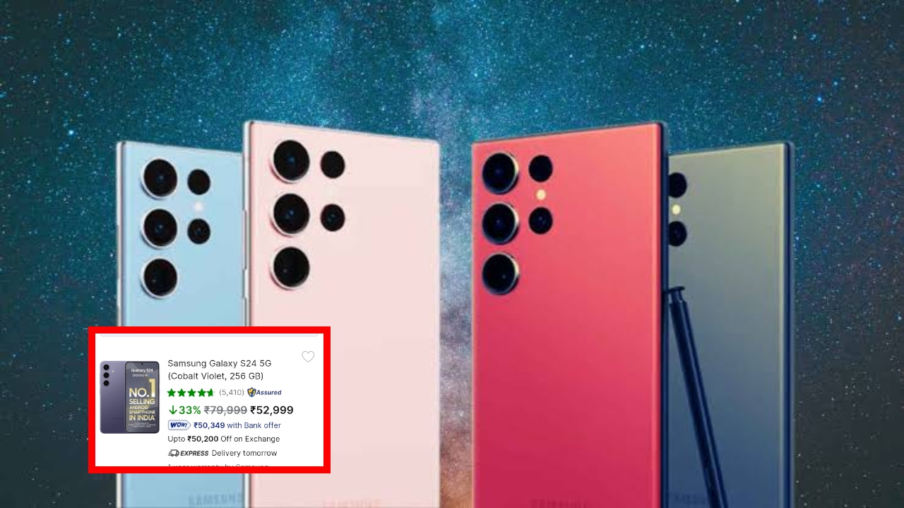Limited Offer! Get Samsung Galaxy S24 Available at Rs 52,999 on Flipkart Till 12 PM Don’t Miss This Deal